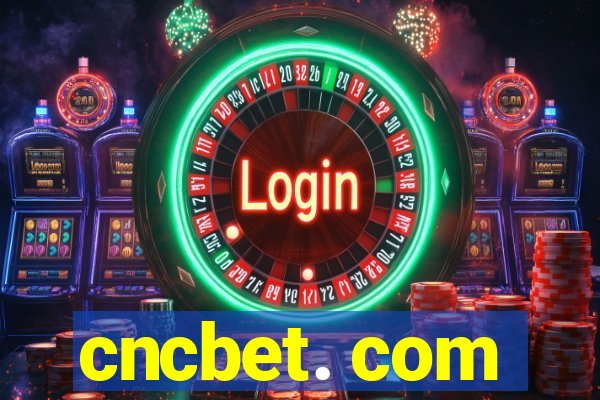 cncbet. com